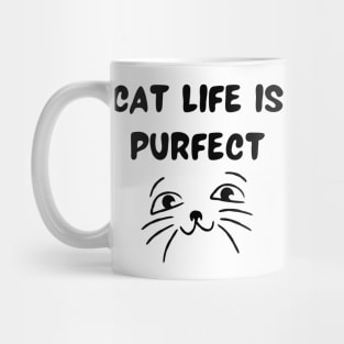 Cat life is purfect Mug